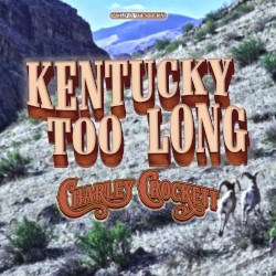Kentucky Too Long
