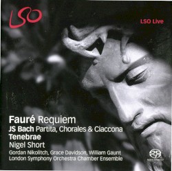 Fauré: Requiem / Bach: Partita, Chorales & Ciaconna