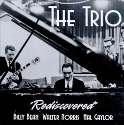 The Trio: Rediscovered