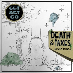 Death & Taxes. Mostly Taxes