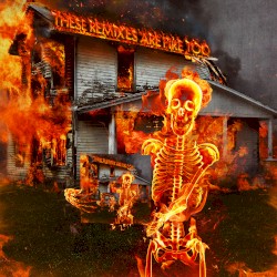 These Remixes Are Fire TOO