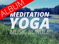 Meditation/Yoga Music Bundle