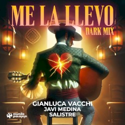 Me La Llevo (Dark Mix)