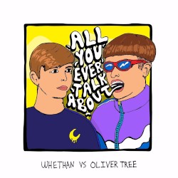 All You Ever Talk About