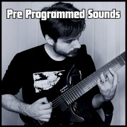 Pre Programmed Sounds