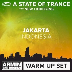 A State of Trance 650 – Jakarta (Warm Up Set)