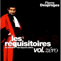Les Réquisitoires du tribunal des flagrants délires