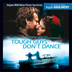 Tough Guys Don’t Dance