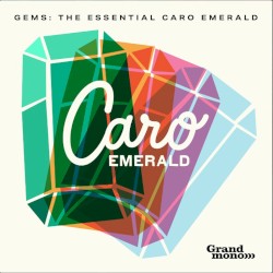 GEMS: The Essential Caro Emerald