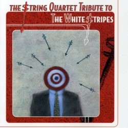 The String Quartet Tribute to the White Stripes