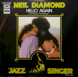 Hello Again (Love Theme from “The Jazz Singer”)