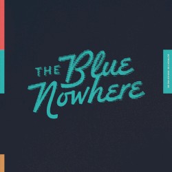 The Blue Nowhere