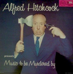 Alfred Hitchcock Presents: Music to Be Murdered By
