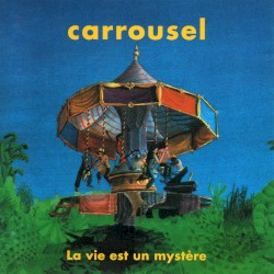 La Vie est un mystère