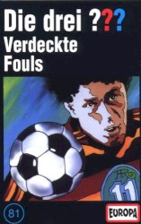 Die drei ??? 81: Verdeckte Fouls