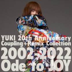 YUKI 20th Anniversary Coupling + Remix Collection 2002–2022『Ode to JOY』