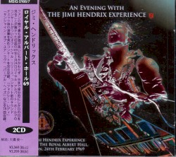 1969‐02‐24: An Evening With the Jimi Hendrix Experience: Royal Albert Hall, London, UK