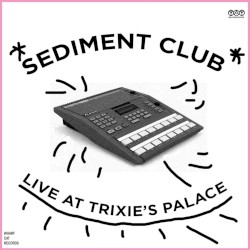 Live At Trixie's Palace