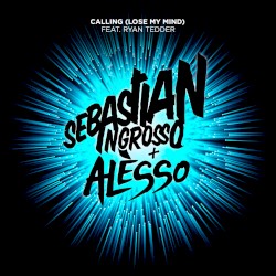 Calling (Lose My Mind)