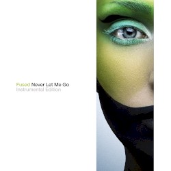 Never Let Me Go (Instrumental Edition)