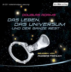 Das Leben, das Universum und der ganze Rest