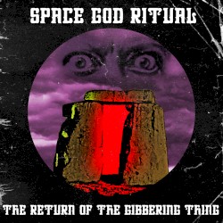 The Return of the Gibbering Thing