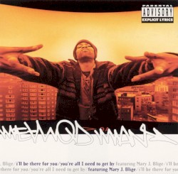 I'll Be There for You / You're All I Need to Get By