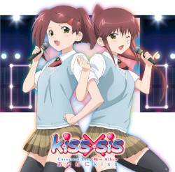 kissXsis Character Song Mini Album あなたにkiss