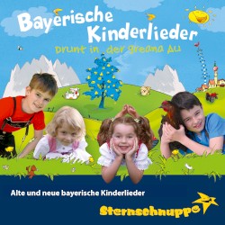Bayerische Kinderlieder: Drunt in der greana Au