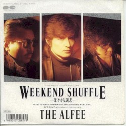 WEEKEND SHUFFLE—華やかな週末—