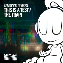 This Is a Test / The Train