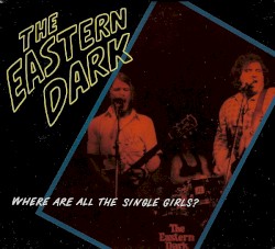 Where Are All the Single Girls: Complete Studio Recordings