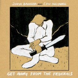 Get Away From the Federals