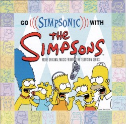 Go Simpsonic With the Simpsons: More Original Music From the Television Series