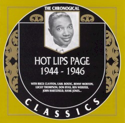The Chronological Classics: Hot Lips Page 1944-1946