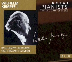 Great Pianists of the 20th Century, Volume 56: Wilhelm Kempff II