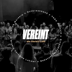 Vereint als Christi Leib (Live)
