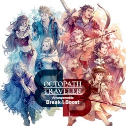 OCTOPATH TRAVELER Arrangements Break & Boost