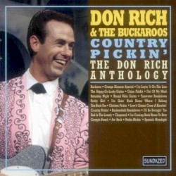 Country Pickin': The Don Rich Anthology