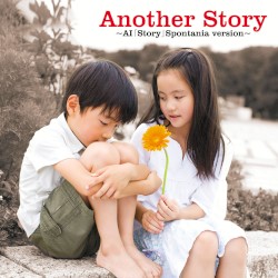 Another Story 〜「Story」Spontania Version〜