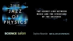 The Michael Shermer Show #6, “The Jazz of Physics: The Secret Link Between Music and the Structure of the Universe”