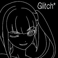 Glitch*