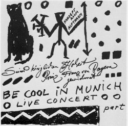 Be Cool in Munich: Live Concert, Part I