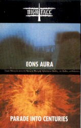 Eons Aura / Parade Into Centuries