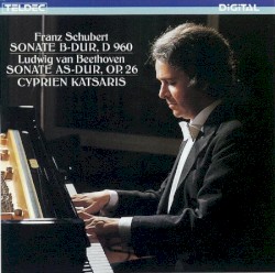 Franz Schubert: Sonate B-dur, D 960 / Ludwig van Beethoven: Sonate As-dur, op. 26
