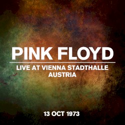 Live at Vienna Stadthalle, Austria, 13 Oct 1973