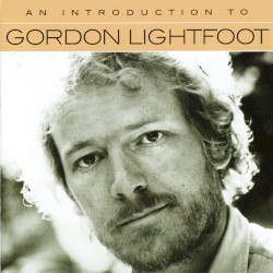 An introduction to Gordon Lightfoot