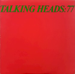 Talking Heads: 77