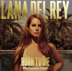 Born to Die: The Paradise Edition