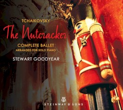 The Nutcracker: Complete Ballet Arranged for Solo Piano
